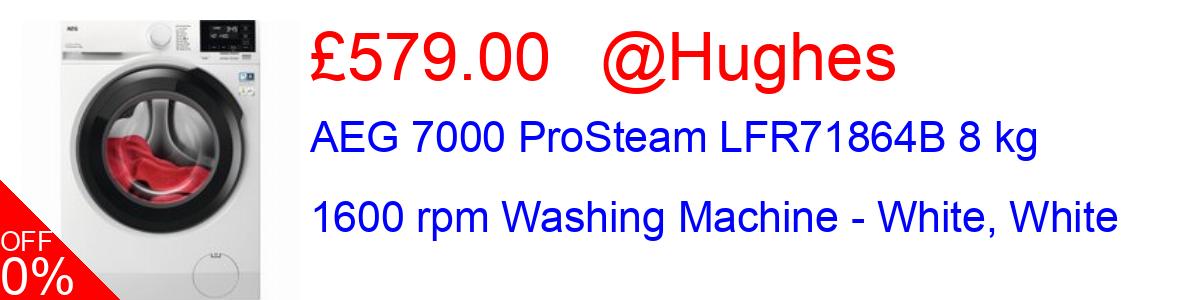 11% OFF, AEG 7000 ProSteam LFR71864B 8 kg 1600 rpm Washing Machine - White, White £579.00@Hughes