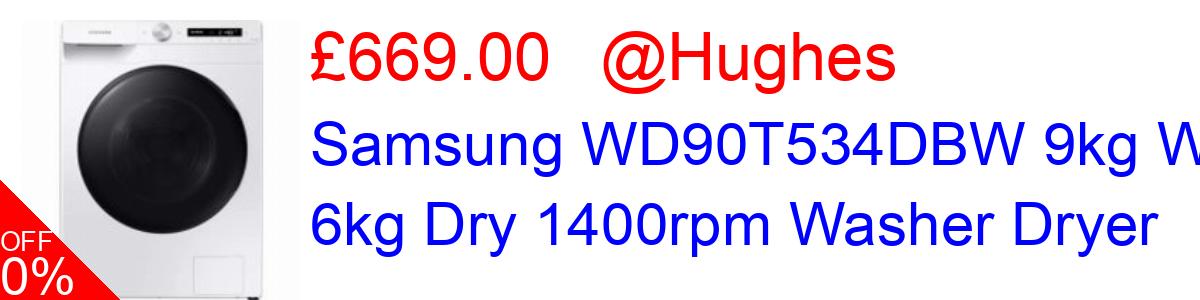 16% OFF, Samsung WD90T534DBW 9kg Wash 6kg Dry 1400rpm Washer Dryer £669.00@Hughes