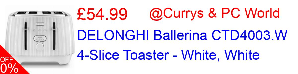 26% OFF, DELONGHI Ballerina CTD4003.W 4-Slice Toaster - White, White £54.99@Currys & PC World