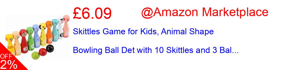 13% OFF, Skittles Game for Kids, Animal Shape Bowling Ball Det with 10 Skittles and 3 Bal... £15.12@Amazon Marketplace