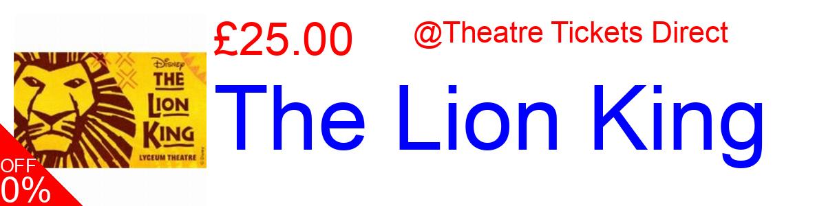 7% OFF, The Lion King £25.00@Theatre Tickets Direct