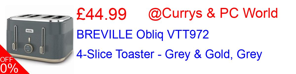 44% OFF, BREVILLE Obliq VTT972 4-Slice Toaster - Grey & Gold, Grey £44.99@Currys & PC World