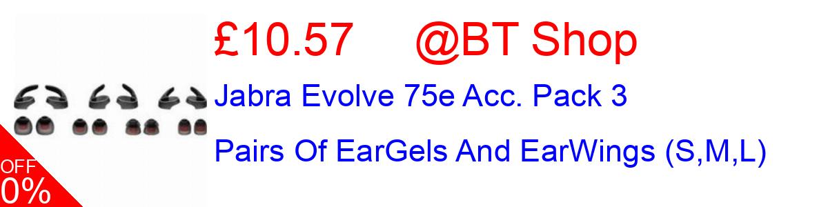 7% OFF, Jabra Evolve 75e Acc. Pack 3 Pairs Of EarGels And EarWings (S,M,L) £10.57@BT Shop