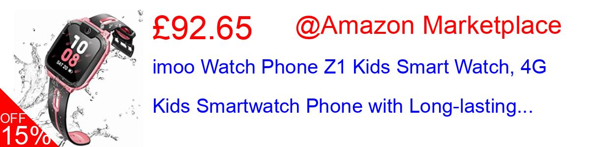 20% OFF, imoo Watch Phone Z1 Kids Smart Watch, 4G Kids Smartwatch Phone with Long-lasting... £79.20@Amazon Marketplace