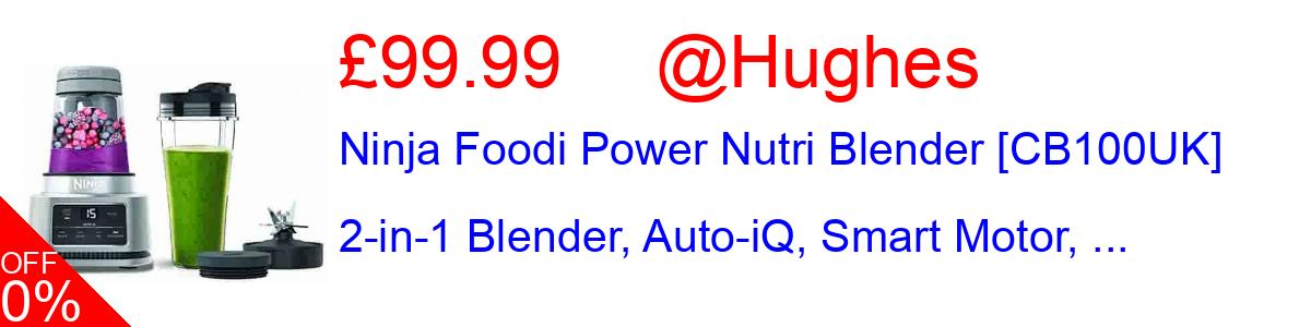 21% OFF, Ninja Foodi Power Nutri Blender [CB100UK] 2-in-1 Blender, Auto-iQ, Smart Motor, ... £79.00@Hughes