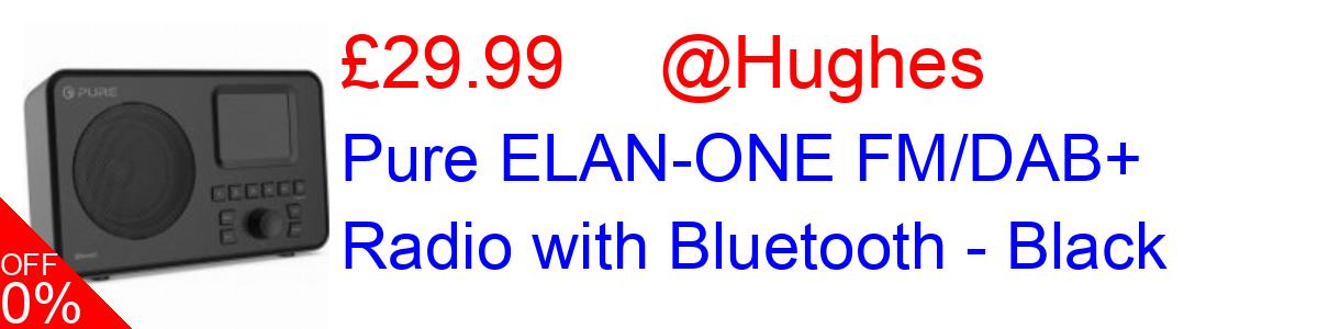 14% OFF, Pure ELAN-ONE FM/DAB+ Radio with Bluetooth - Black £29.99@Hughes