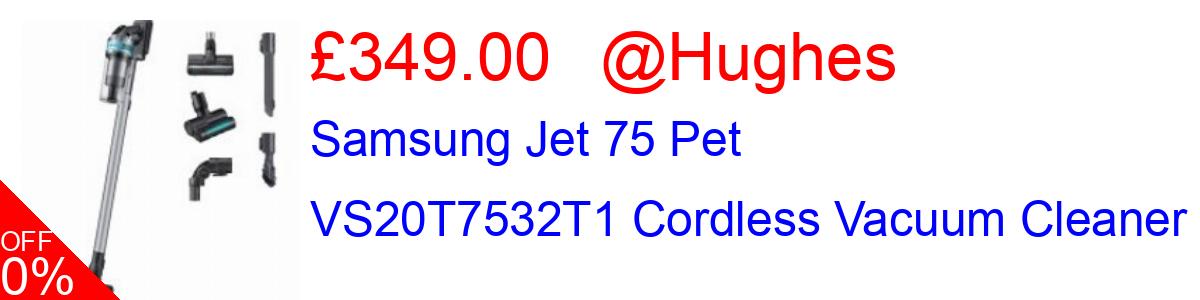30% OFF, Samsung Jet 75 Pet VS20T7532T1 Cordless Vacuum Cleaner £349.00@Hughes