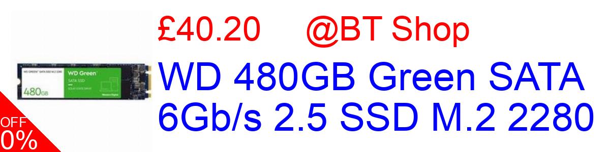 34% OFF, WD 480GB Green SATA 6Gb/s 2.5 SSD M.2 2280 £44.67@BT Shop