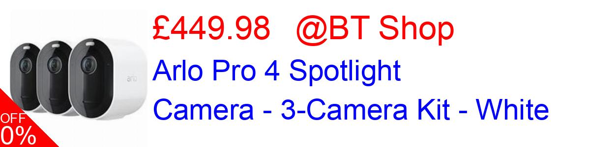 21% OFF, Arlo Pro 4 Spotlight Camera - 3-Camera Kit - White £419.98@BT Shop