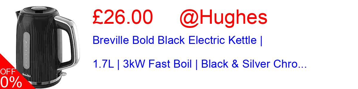 13% OFF, Breville Bold Black Electric Kettle | 1.7L | 3kW Fast Boil | Black & Silver Chro... £26.00@Hughes
