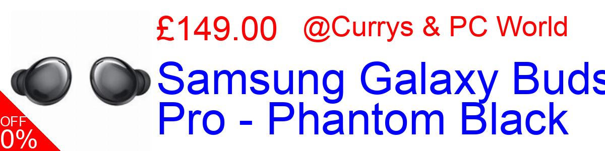 32% OFF, Samsung Galaxy Buds Pro - Phantom Black £149.00@Currys & PC World