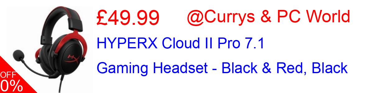 41% OFF, HYPERX Cloud II Pro 7.1 Gaming Headset - Black & Red, Black £49.99@Currys & PC World