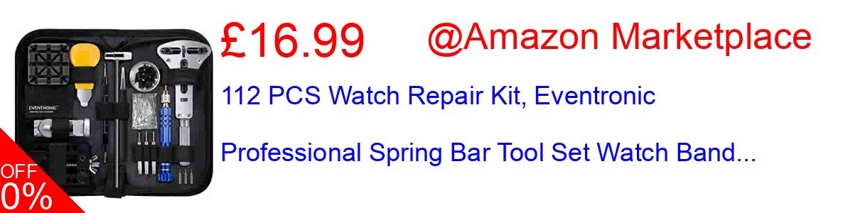 10% OFF, 112 PCS Watch Repair Kit, Eventronic Professional Spring Bar Tool Set Watch Band... £15.29@Amazon Marketplace