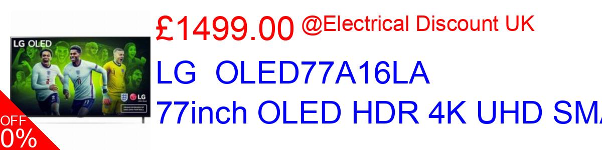 21% OFF, LG  OLED77A16LA 77inch OLED HDR 4K UHD SMAR £1499.00@Electrical Discount UK