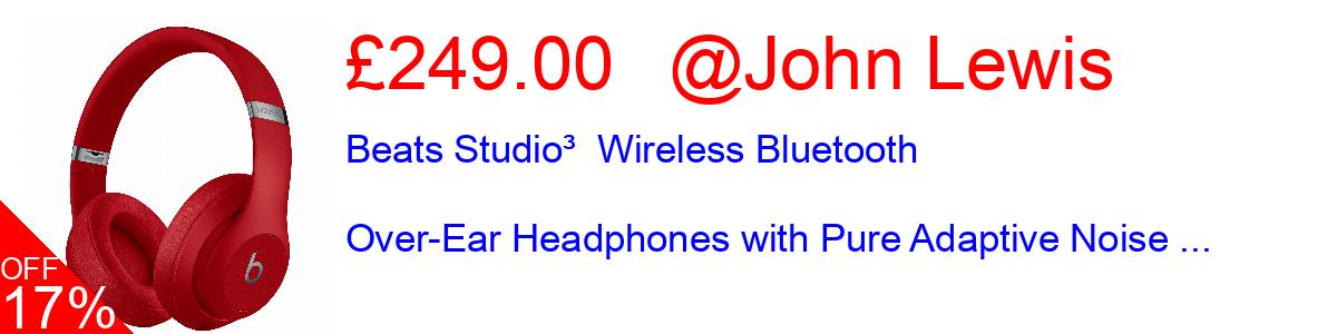 17% OFF, Beats Studio³  Wireless Bluetooth Over-Ear Headphones with Pure Adaptive Noise ... £249.00@John Lewis