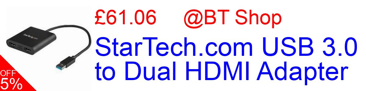 15% OFF, StarTech.com USB 3.0 to Dual HDMI Adapter £78.02@BT Shop