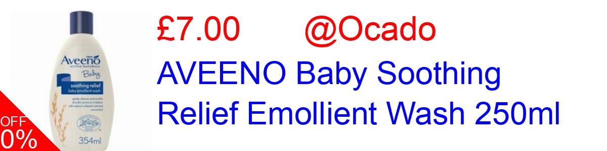 18% OFF, AVEENO Baby Soothing Relief Emollient Wash 250ml £7.00@Ocado