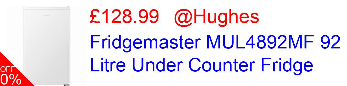 11% OFF, Fridgemaster MUL4892MF 92 Litre Under Counter Fridge £128.99@Hughes