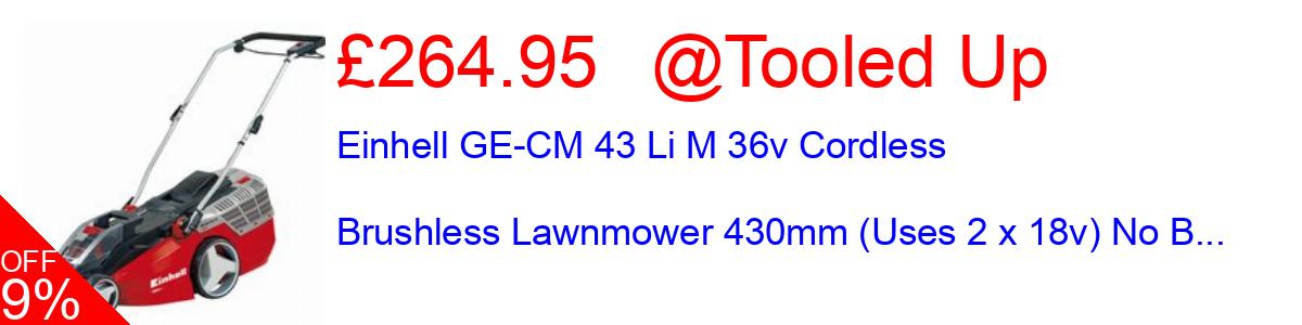 9% OFF, Einhell GE-CM 43 Li M 36v Cordless Brushless Lawnmower 430mm (Uses 2 x 18v) No B... £264.95@Tooled Up