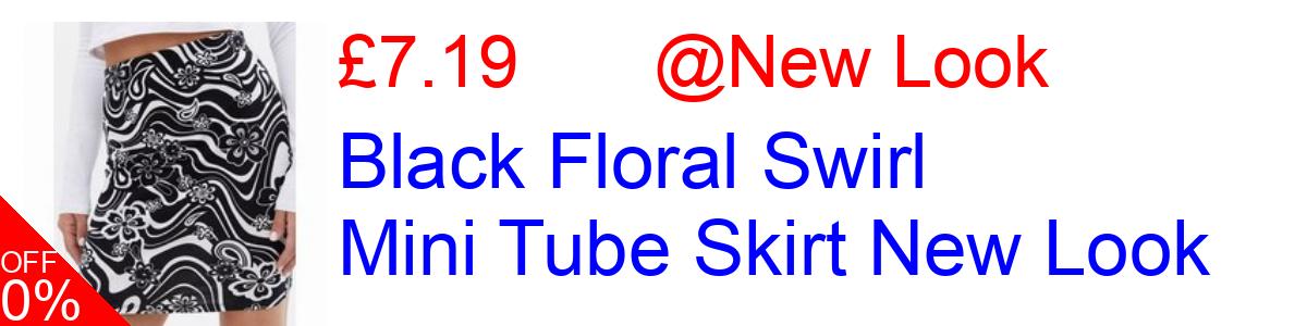 40% OFF, Black Floral Swirl Mini Tube Skirt New Look £7.19@New Look