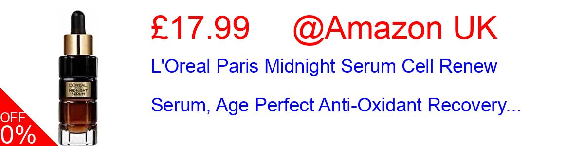 19% OFF, L'Oreal Paris Midnight Serum Cell Renew Serum, Age Perfect Anti-Oxidant Recovery... £16.10@Amazon UK