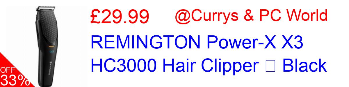 49% OFF, REMINGTON Power-X X3 HC3000 Hair Clipper  Black £22.99@Currys & PC World