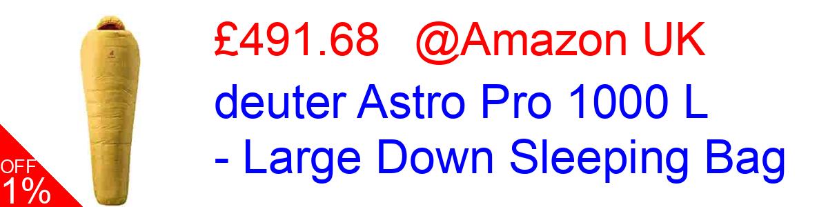 14% OFF, deuter Astro Pro 1000 L - Large Down Sleeping Bag £370.47@Amazon UK