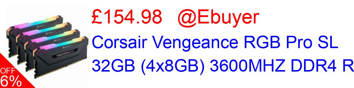 6% OFF, Corsair Vengeance RGB Pro SL 32GB (4x8GB) 3600MHZ DDR4 RAM £154.98@Ebuyer