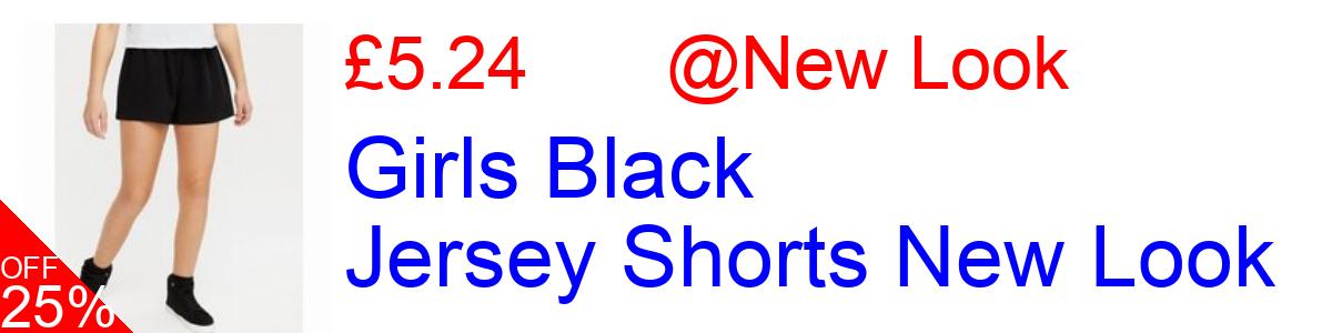 25% OFF, Girls Black Jersey Shorts New Look £5.24@New Look
