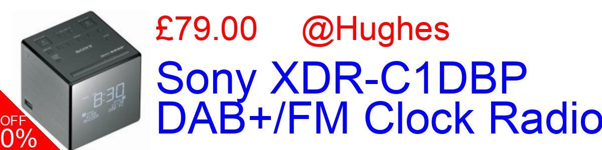 7% OFF, Sony XDR-C1DBP DAB+/FM Clock Radio £79.00@Hughes