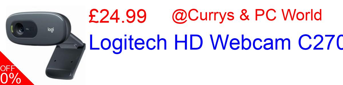 29% OFF, Logitech HD Webcam C270 £24.99@Currys & PC World