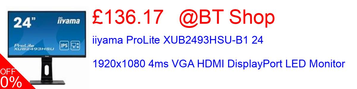 17% OFF, iiyama ProLite XUB2493HSU-B1 24 1920x1080 4ms VGA HDMI DisplayPort LED Monitor £136.17@BT Shop