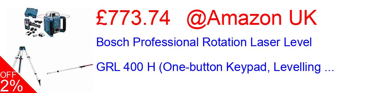 32% OFF, Bosch Professional Rotation Laser Level GRL 400 H (One-button Keypad, Levelling ... £405.80@Amazon UK