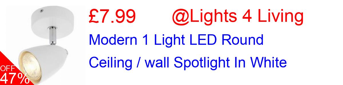 17% OFF, Modern 1 Light LED Round Ceiling / wall Spotlight In White £14.99@Lights 4 Living