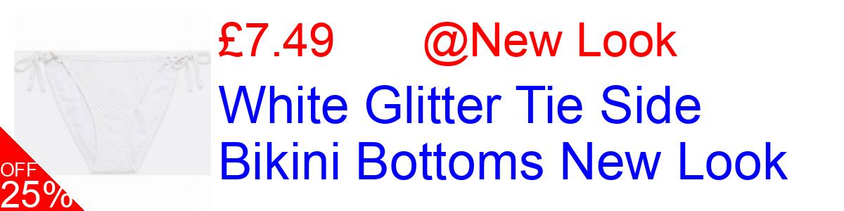 25% OFF, White Glitter Tie Side Bikini Bottoms New Look £7.49@New Look