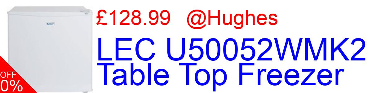 19% OFF, LEC U50052WMK2 Table Top Freezer £128.99@Hughes