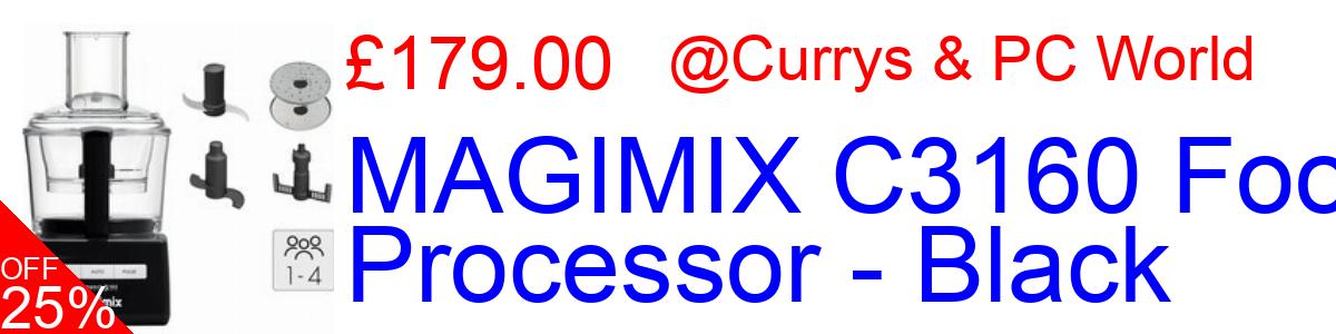 25% OFF, MAGIMIX C3160 Food Processor - Black £179.00@Currys & PC World