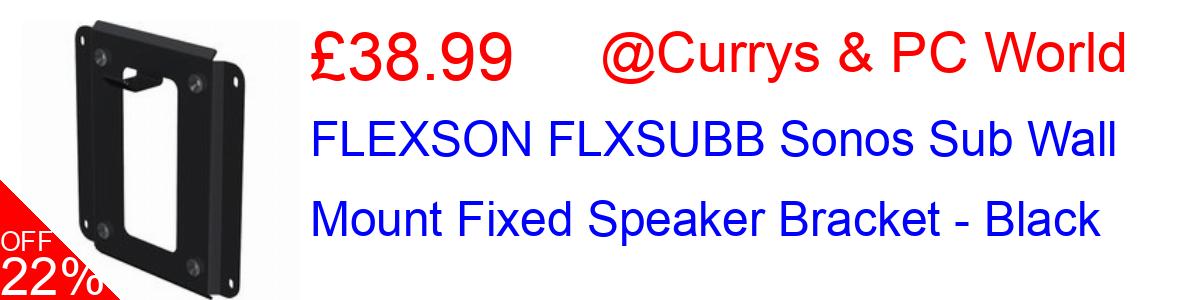 22% OFF, FLEXSON FLXSUBB Sonos Sub Wall Mount Fixed Speaker Bracket - Black £38.99@Currys & PC World