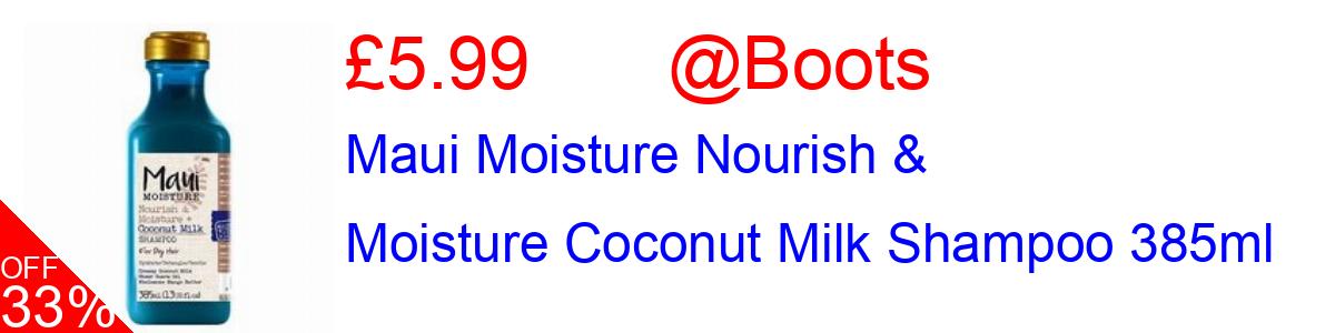 33% OFF, Maui Moisture Nourish & Moisture Coconut Milk Shampoo 385ml £5.99@Boots