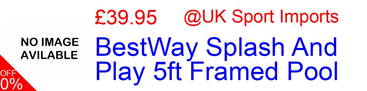 21% OFF, BestWay Splash And Play 5ft Framed Pool £29.95@UK Sport Imports