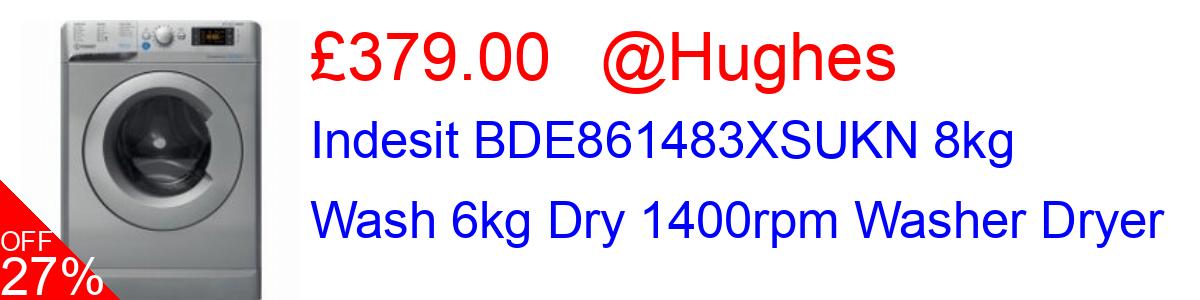 27% OFF, Indesit BDE861483XSUKN 8kg Wash 6kg Dry 1400rpm Washer Dryer £379.00@Hughes