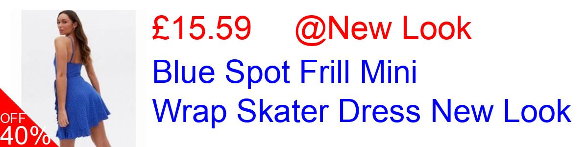 40% OFF, Blue Spot Frill Mini Wrap Skater Dress New Look £15.59@New Look