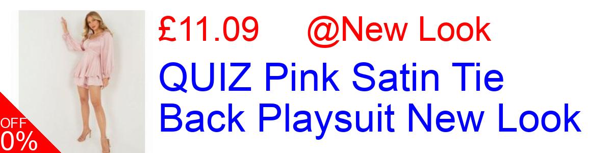 57% OFF, QUIZ Pink Satin Tie Back Playsuit New Look £11.09@New Look