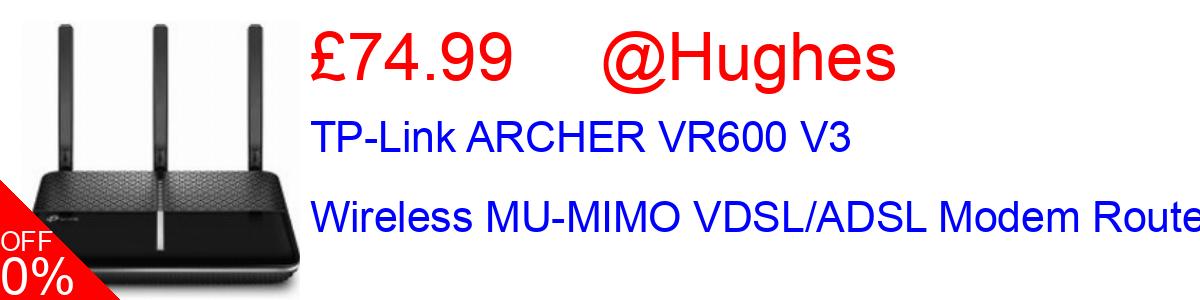 17% OFF, TP-Link ARCHER VR600 V3 Wireless MU-MIMO VDSL/ADSL Modem Router £74.99@Hughes