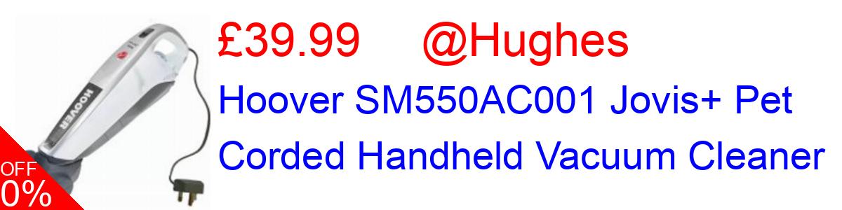 20% OFF, Hoover SM550AC001 Jovis+ Pet Corded Handheld Vacuum Cleaner £39.99@Hughes