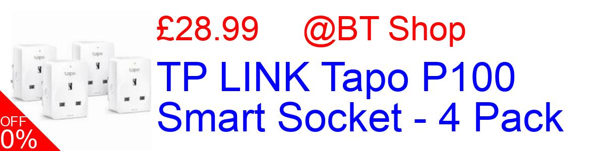 29% OFF, TP LINK Tapo P100 Smart Socket - 4 Pack £28.99@BT Shop