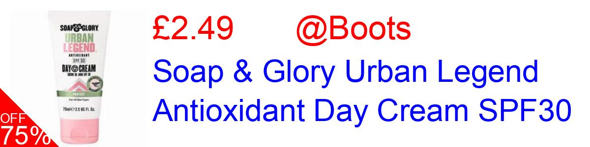 75% OFF, Soap & Glory Urban Legend Antioxidant Day Cream SPF30 £2.49@Boots