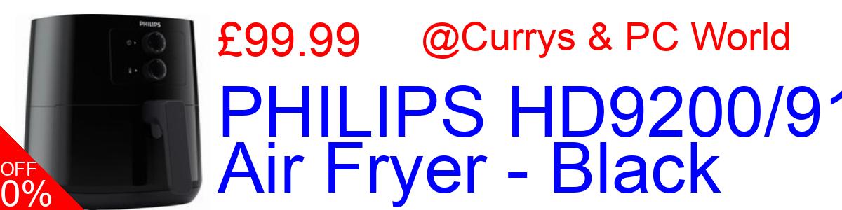 22% OFF, PHILIPS HD9200/91 Air Fryer - Black £99.99@Currys & PC World