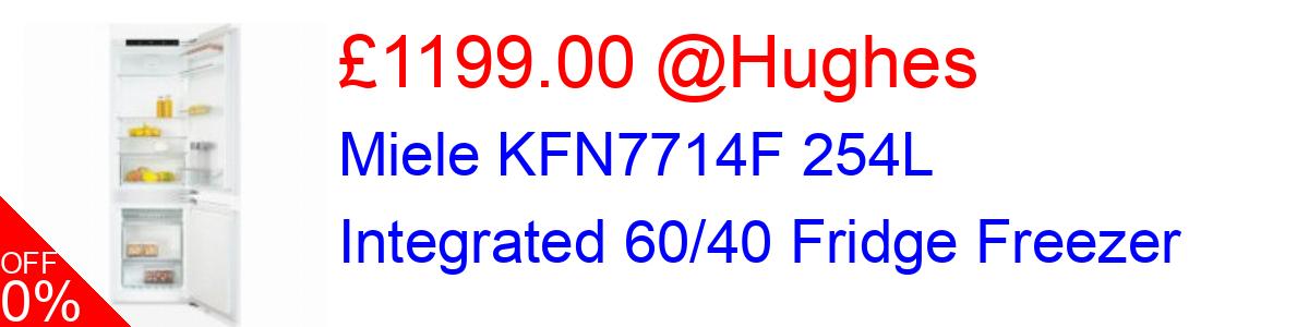 16% OFF, Miele KFN7714F 254L Integrated 60/40 Fridge Freezer £1199.00@Hughes