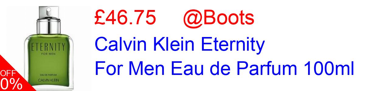 28% OFF, Calvin Klein Eternity For Men Eau de Parfum 100ml £46.75@Boots